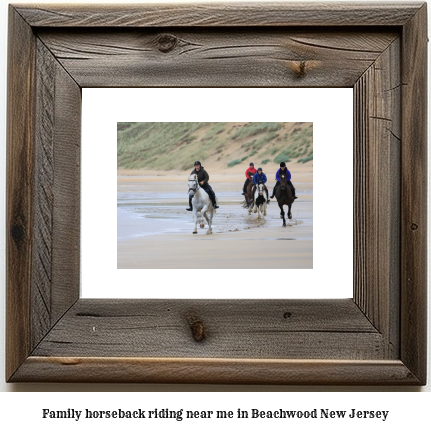 family horseback riding near me in Beachwood, New Jersey